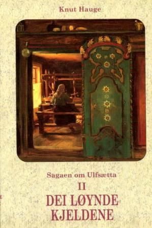 Sagaen om Ulfsætta. Bd. II - dei løynde kjeldene