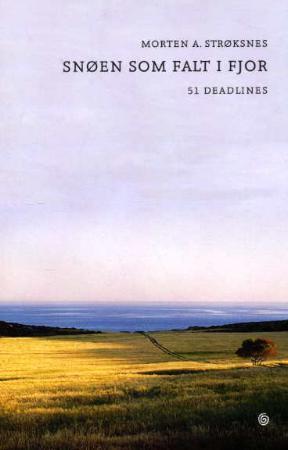 "Snøen som falt i fjor - 51 deadlines" av Morten Andreas Strøksnes