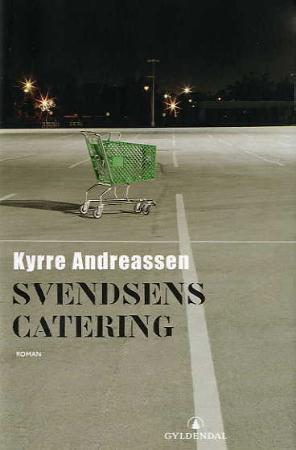 "Svendsens catering - roman" av Kyrre Andreassen