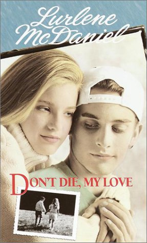 "Don't Die, My Love" av Lurlene McDaniel