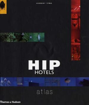 "Hip hotels - atlas" av Herbert Ypma