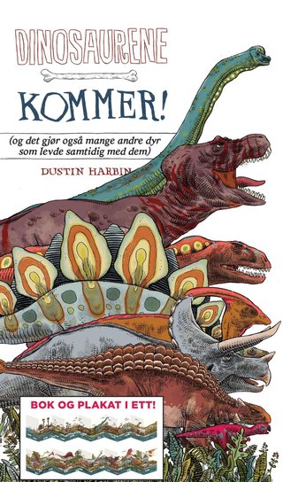 Dinosaurene kommer! - (og det gjør også mange andre dyr som levde samtidig med dem).Trekkspillbok i Leporello-serien