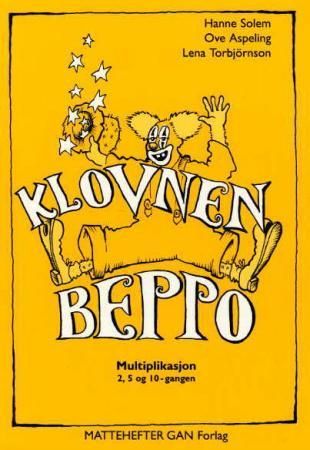Klovnen Beppo - mattehefter : multiplikasjon : 2, 5 og 10-gangen