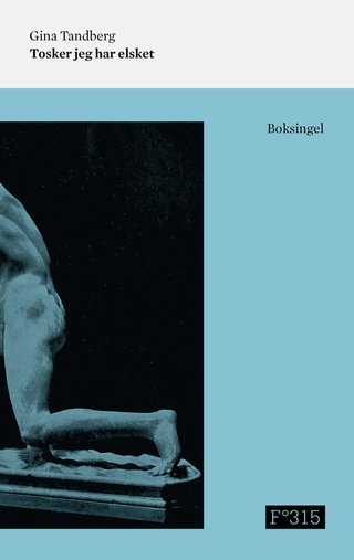 "Tosker jeg har elsket" av Gina Tandberg