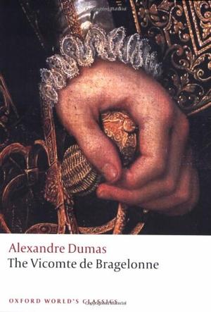 The Vicomte de Bragelonne (Oxford World's Classics)