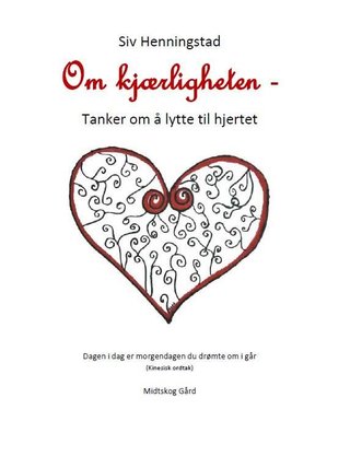 Om kjærligheten - tanker om å lytte til hjertet