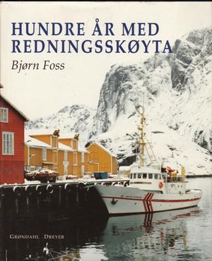 "Hundre år med redningsskøyta" av Bjørn Foss
