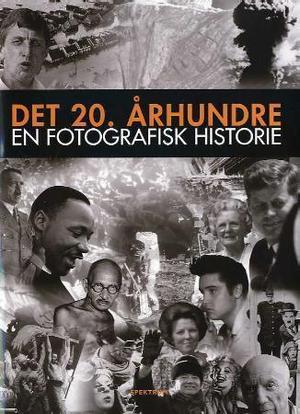 "Det 20. århundre - en fotografisk historie" av Simon Adams