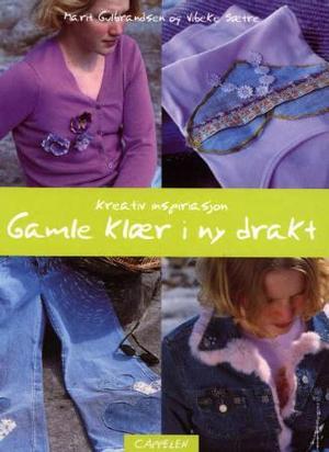 "Gamle klær i ny drakt kreativ inspirasjon" av Marit Gulbrandsen