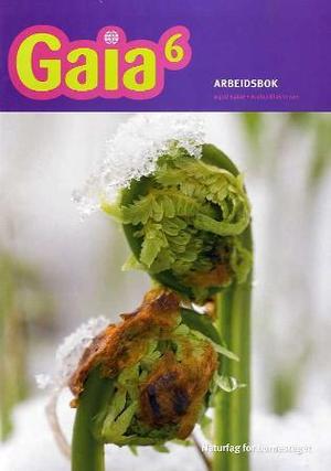 "Gaia 6 - arbeidsbok" av Ingrid Spilde