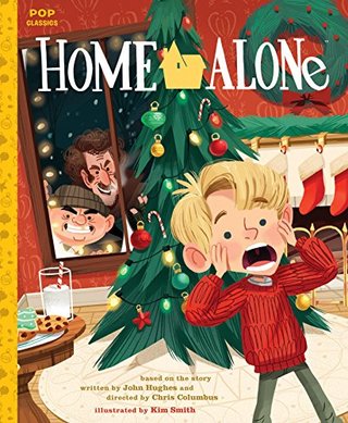 "Home Alone - The Classic Illustrated Storybook (Pop Classics)" av Kim Smith