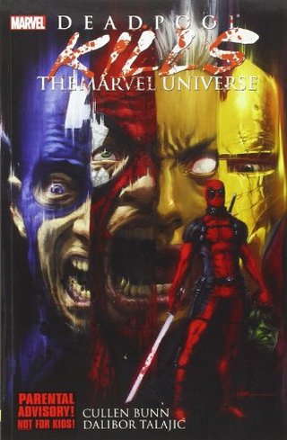 "Deadpool Kills the Marvel Universe" av Cullen Bunn