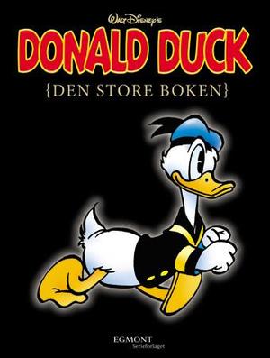 "Donald Duck - den store boken" av Svein Erik Søland