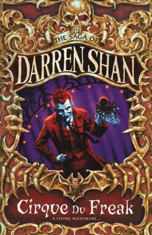 "Cirque Du Freak (The Saga of Darren Shan Book 1)" av Darren Shan