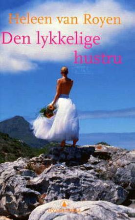 "Den lykkelige hustru" av Heleen Van Royen