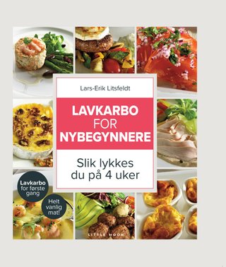 Lavkarbo for nybegynnere - slik lykkes du på 4 uker