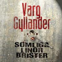 "Somliga linor brister" av Varg Gyllander