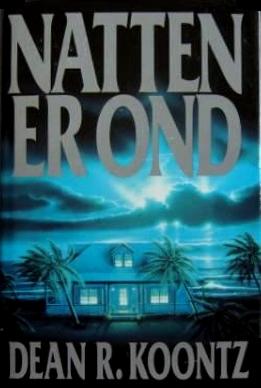 "Natten er ond" av Dean R. Koontz