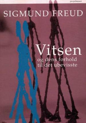 "Vitsen og dens forhold til det ubevisste" av Sigmund Freud