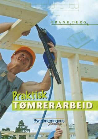 Praktisk tømrerarbeid