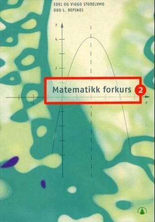Matematikk forkurs 2 - for ingeniørhøgskole og maritim høgskole