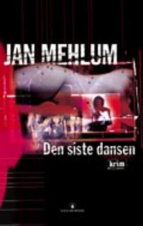 "Den siste dansen - kriminalroman" av Jan Mehlum