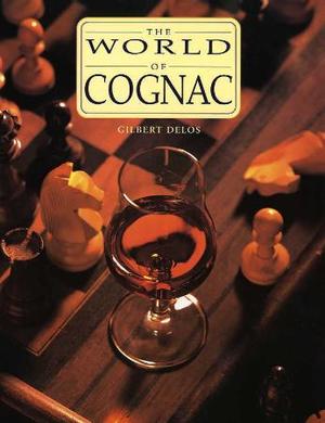 "The world of cognac" av Gilbert Delos
