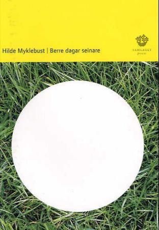 Berre dagar seinare - dikt