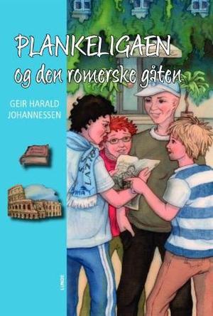 "Plankeligaen og den romerske gåten" av Geir Harald Johannessen