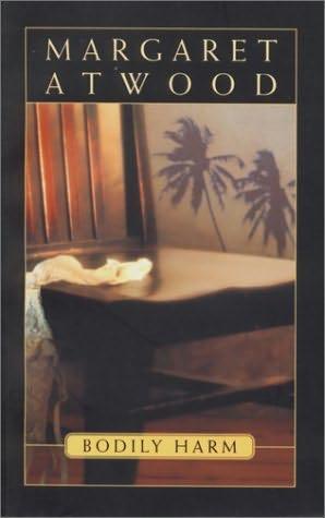 "Bodily harm" av Margaret Atwood