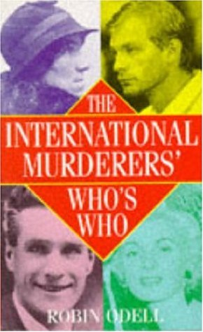 "The International Murderers' Who's Who" av Robin Odell
