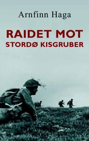 "Raidet mot Stordø Kisgruber" av Arnfinn Haga
