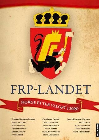 FrP-landet - Norge etter valget i 2009?