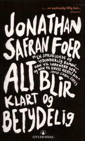 "Alt blir klart og betydelig" av Jonathan Safran Foer
