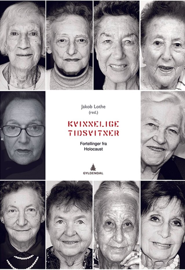 "Kvinnelige tidsvitner - fortellinger fra Holocaust" av Jakob Lothe