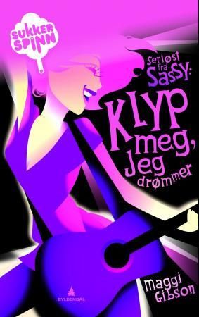 "Seriøst fra Sassy - klyp meg, jeg drømmer" av Maggi Gibson