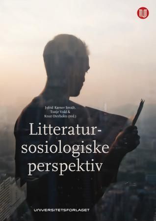 "Litteratursosiologiske perspektiv" av Jofrid Karner Smidt