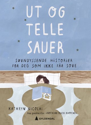 Ut og telle sauer - søvndyssende historier for deg som ikke får sove