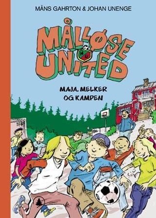 Målløse United - Maja, Melker og kampen