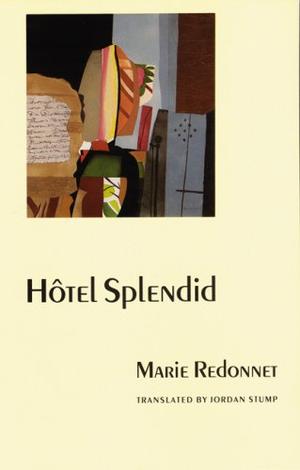 "Hotel Splendid (European Women Writers) (European Women Writers Series)" av Marie Redonnet