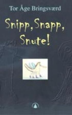 Snipp, snapp, snute! - tre eventyrspill