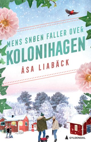 "Mens snøen faller over kolonihagen" av Åsa Liabäck