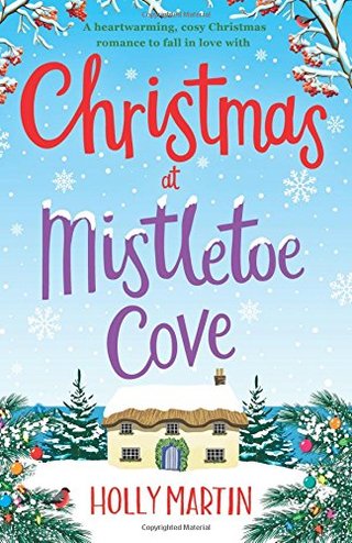 Christmas at Mistletoe Cove - A heartwarming, cosy Christmas romance to fall in love with