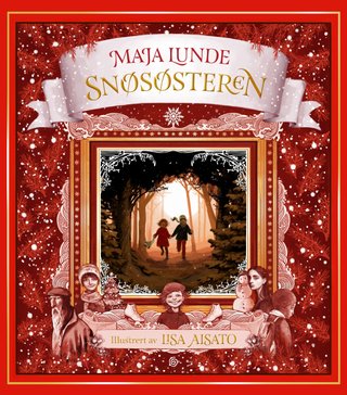 "Snøsøsteren en julefortelling" av Maja Lunde