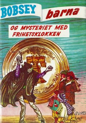 "Bobsey-barna og mysteriet med frihetsklokken" av Laura Lee Hope