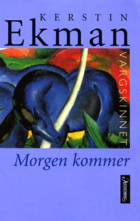 "Vargskinnet - Morgen kommer" av Kerstin Ekman