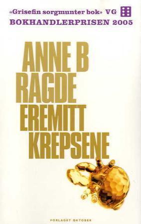 "Eremittkrepsene" av Anne B. Ragde