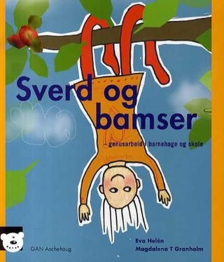 Sverd og bamser - genusarbeid i barnehage og skole