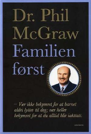 "Familien først" av Phillip C. McGraw