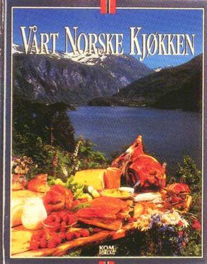 "Vårt norske kjøkken" av Kjell E. Innli